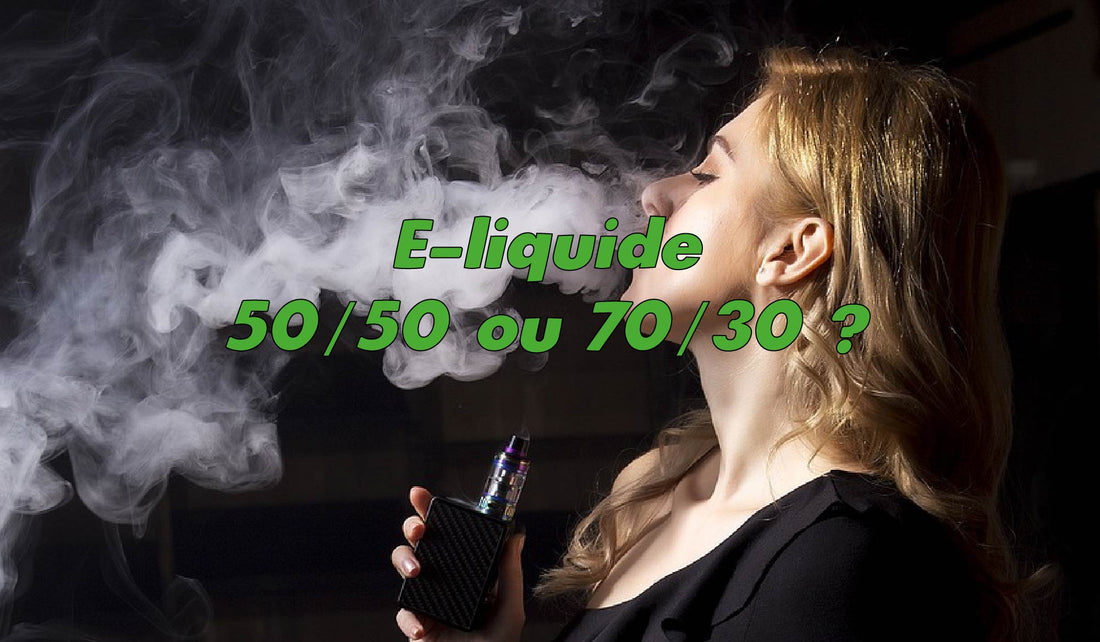 e-liquide, 50/50, 70/30, PG, VG, hit, vapeur, saveurs, cigarette électronique, vape, débutant, sub-ohm